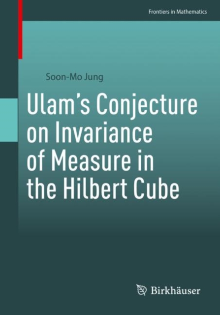 Ulam’s Conjecture on Invariance of Measure in the Hilbert Cube, Paperback / softback Book