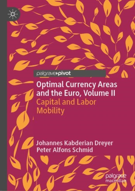 Optimal Currency Areas and the Euro, Volume II : Capital and Labor Mobility, Hardback Book