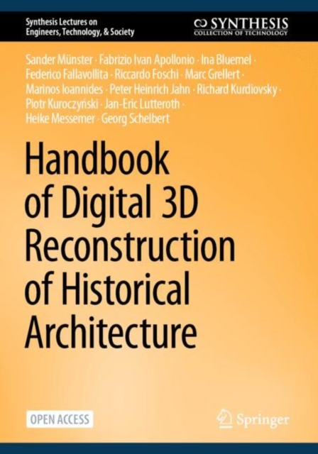 Handbook of Digital 3D Reconstruction of Historical Architecture, Paperback / softback Book