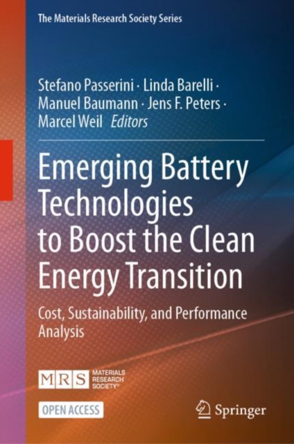 Emerging Battery Technologies to Boost the Clean Energy Transition : Cost, Sustainability, and Performance Analysis, Hardback Book