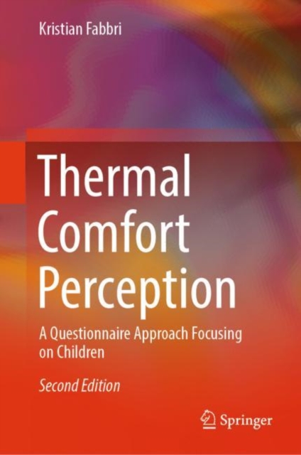 Thermal Comfort Perception : A Questionnaire Approach Focusing on Children, Hardback Book