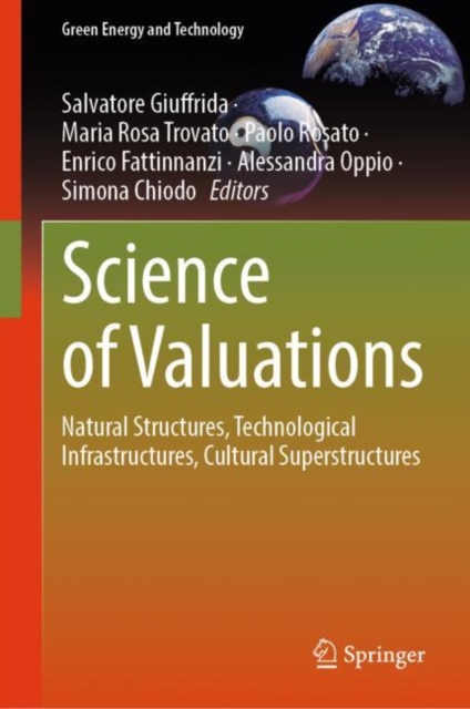 Science of Valuations : Natural Structures, Technological Infrastructures, Cultural Superstructures, Hardback Book