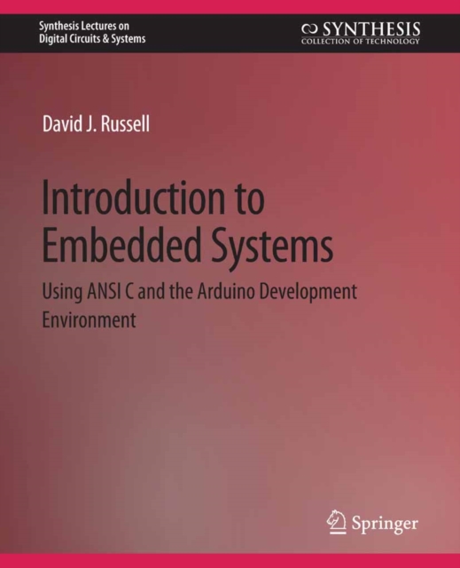 Introduction to Embedded Systems : Using ANSI C and the Arduino Development Environment, PDF eBook