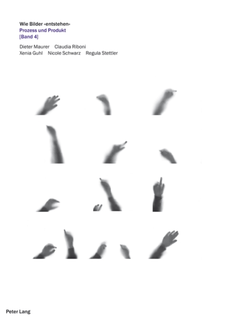 Wie Bilder "entstehen" : Prozess Und Produkt (Band 4), Paperback / softback Book