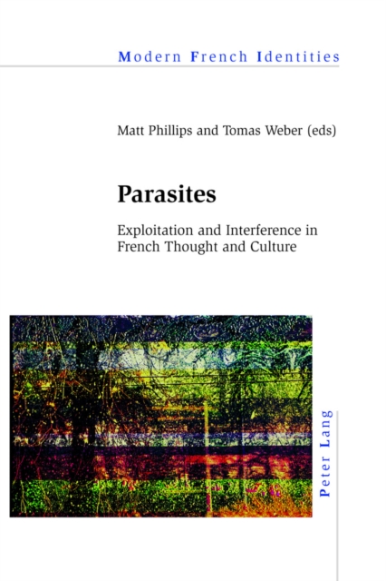 Parasites : Exploitation and Interference in French Thought and Culture, Paperback / softback Book