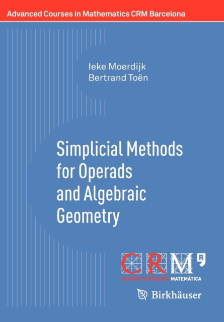 Simplicial Methods for Operads and Algebraic Geometry, Paperback / softback Book