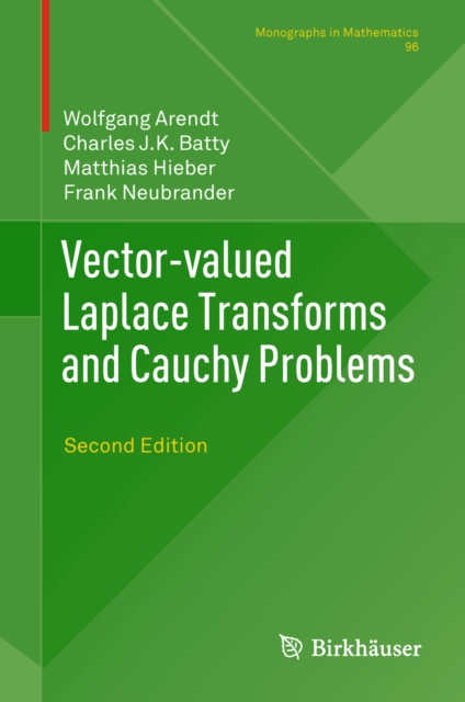 Vector-valued Laplace Transforms and Cauchy Problems : Second Edition, PDF eBook