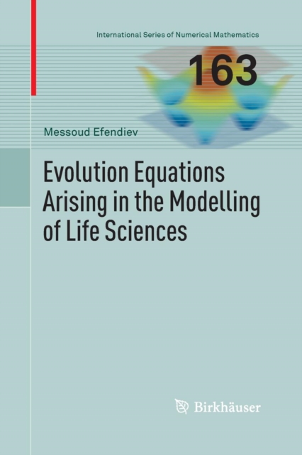 Evolution Equations Arising in the Modelling of Life Sciences, Paperback / softback Book