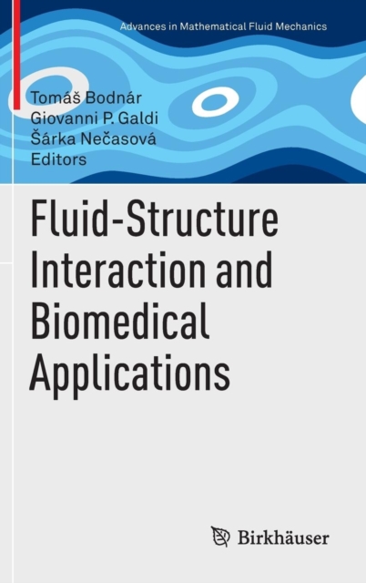 Fluid-Structure Interaction and Biomedical Applications, Hardback Book