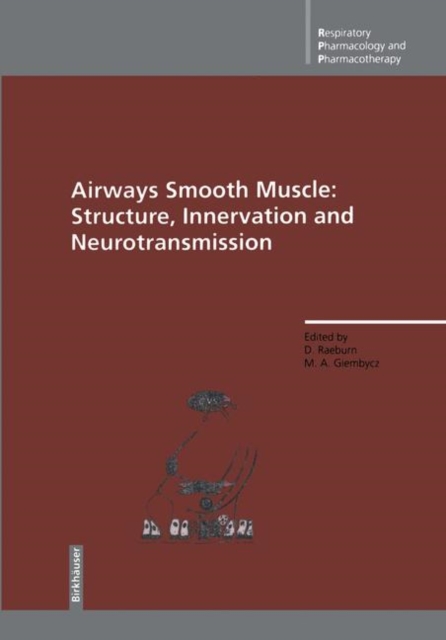 Airways Smooth Muscle : Structure, Innervation and Neurotransmission, Paperback / softback Book