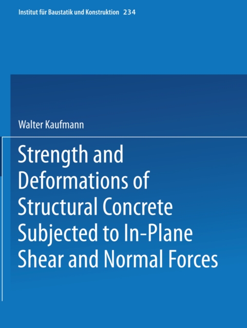 Strength and Deformations of Structural Concrete Subjected to In-Plane Shear and Normal Forces, PDF eBook