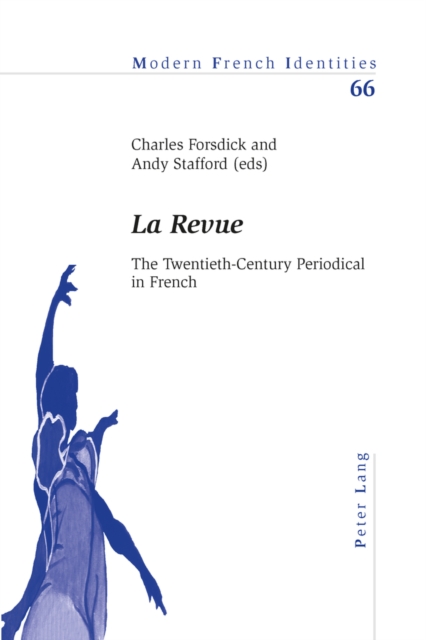 «La Revue» : The Twentieth-Century Periodical in French, Paperback / softback Book