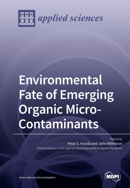 Environmental Fate of Emerging Organic Micro-Contaminants, Paperback / softback Book