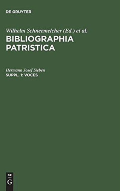 Voces : Eine Bibliographie Zu Wortern Und Begriffen Aus Der Patristik (1918-1978), Hardback Book