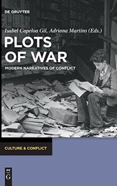 Plots of War : Modern Narratives of Conflict, Hardback Book