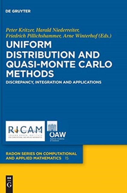Uniform Distribution and Quasi-Monte Carlo Methods : Discrepancy, Integration and Applications, Hardback Book