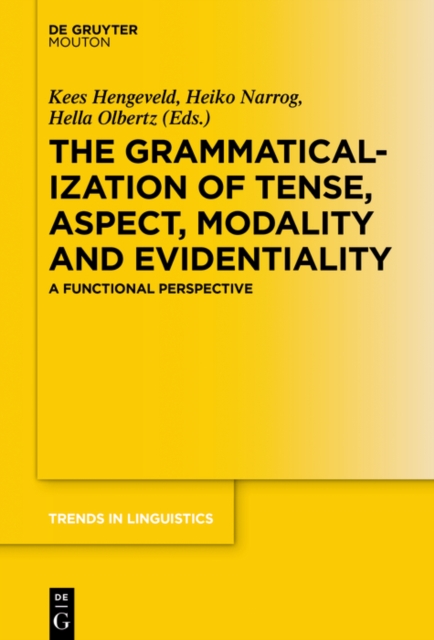 The Grammaticalization of Tense, Aspect, Modality and Evidentiality : A Functional Perspective, PDF eBook