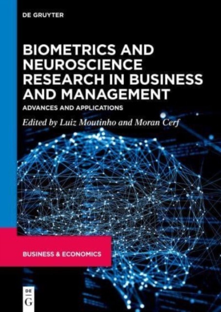 Biometrics and Neuroscience Research in Business and Management : Advances and Applications, Hardback Book