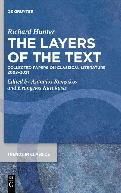 The Layers of the Text : Collected Papers on Classical Literature 2008-2021, Hardback Book