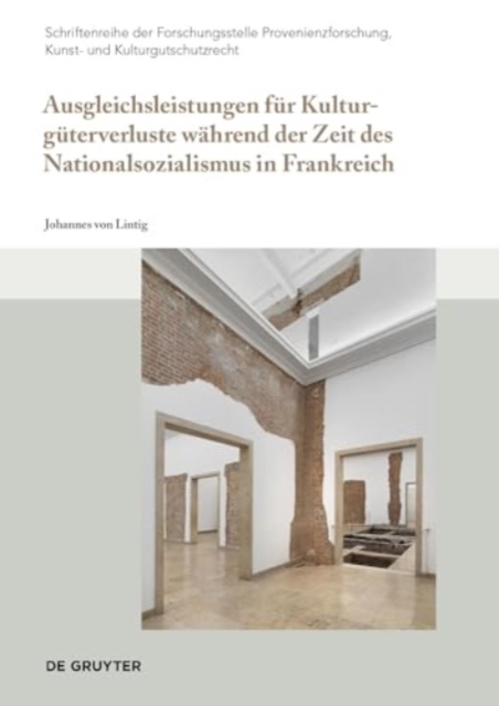 Ausgleichsleistungen fur Kulturguterverluste wahrend der Zeit des Nationalsozialismus in Frankreich, Paperback / softback Book