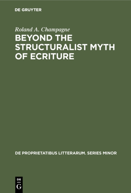 Beyond the Structuralist Myth of Ecriture, PDF eBook