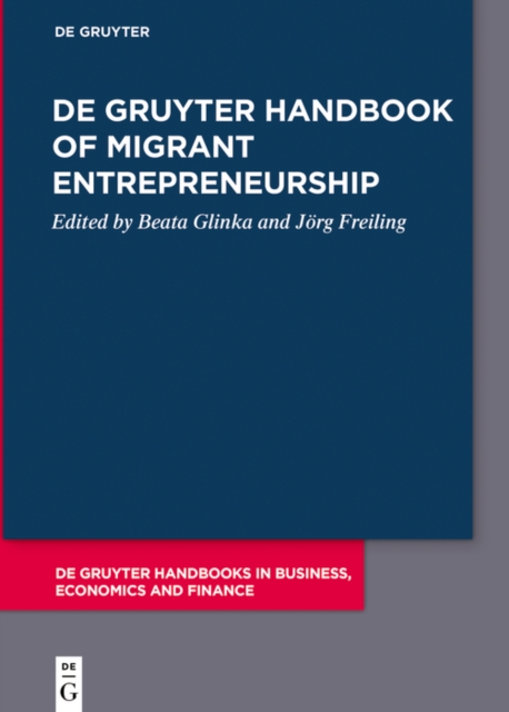 De Gruyter Handbook of Migrant Entrepreneurship, PDF eBook