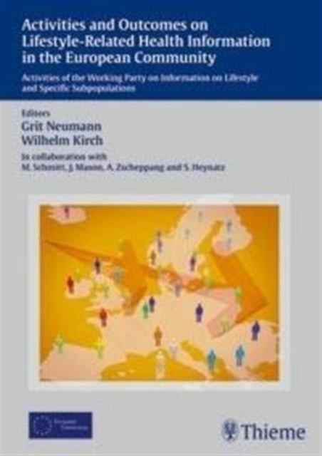 Activities and Outcomes on Lifestyle-Related Health Information in the European : Activities of the Working Party on Information on Lifestyle and Specific Subpopu, Hardback Book
