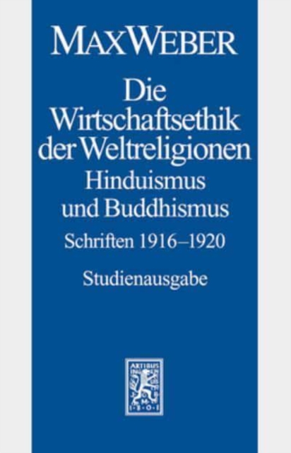 Max Weber-Studienausgabe : Band I/20: Die Wirtschaftsethik der Weltreligionen II. Hinduismus und Buddhismus 1916-1920, Paperback / softback Book