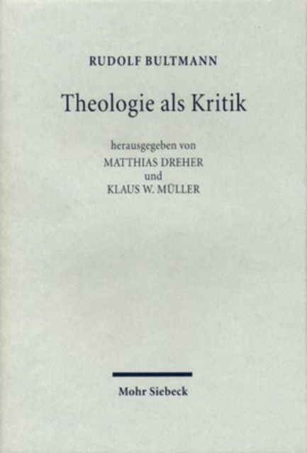 Theologie als Kritik : Ausgewahlte Rezensionen und Forschungsberichte, Hardback Book