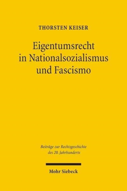 Eigentumsrecht in Nationalsozialismus und Fascismo, Hardback Book