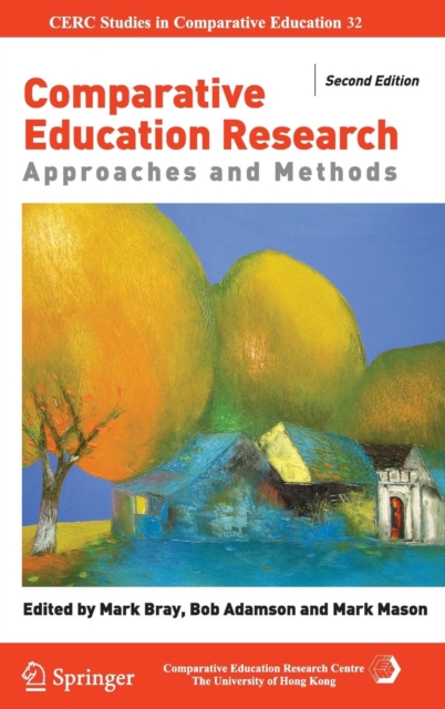 Comparative Education Research : Approaches and Methods, Hardback Book