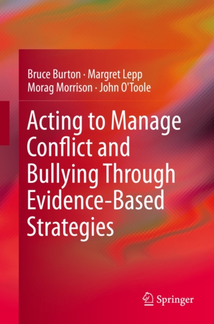 Acting to Manage Conflict and Bullying Through Evidence-Based Strategies, Hardback Book