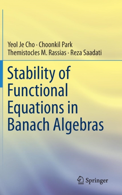 Stability of Functional Equations in Banach Algebras, Hardback Book