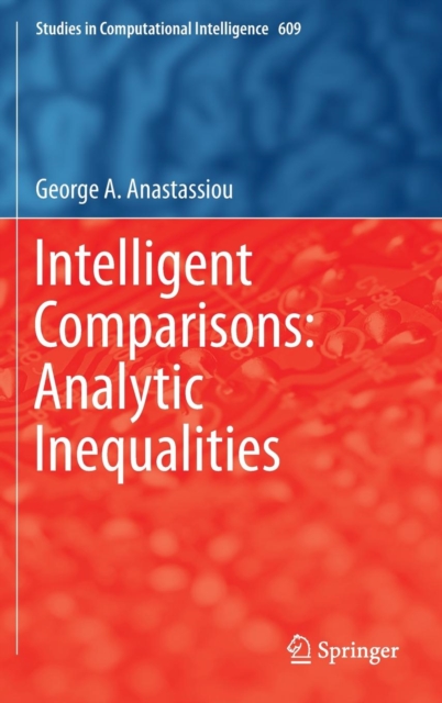 Intelligent Comparisons: Analytic Inequalities, Hardback Book