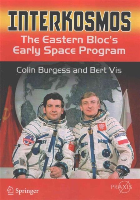 Interkosmos : The Eastern Bloc's Early Space Program, Paperback / softback Book