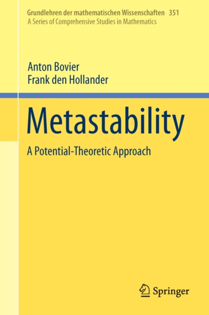 Metastability : A Potential-Theoretic Approach, PDF eBook