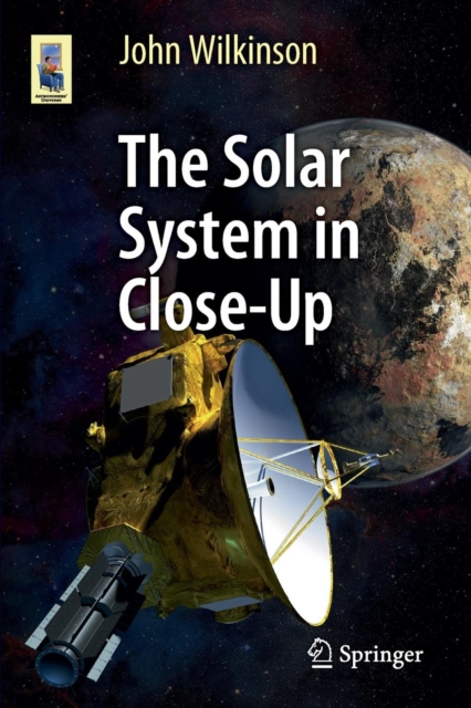 The Solar System in Close-Up, Paperback / softback Book