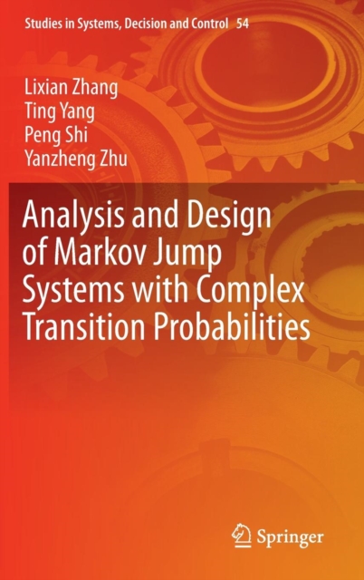 Analysis and Design of Markov Jump Systems with Complex Transition Probabilities, Hardback Book
