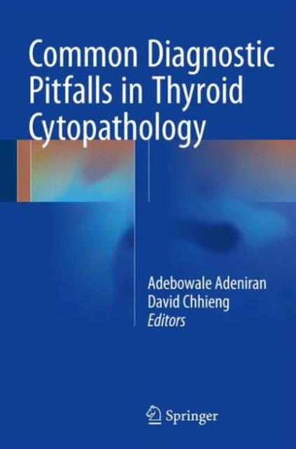 Common Diagnostic Pitfalls in Thyroid Cytopathology, Hardback Book