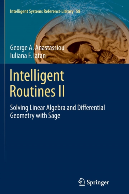 Intelligent Routines II : Solving Linear Algebra and Differential Geometry with Sage, Paperback / softback Book