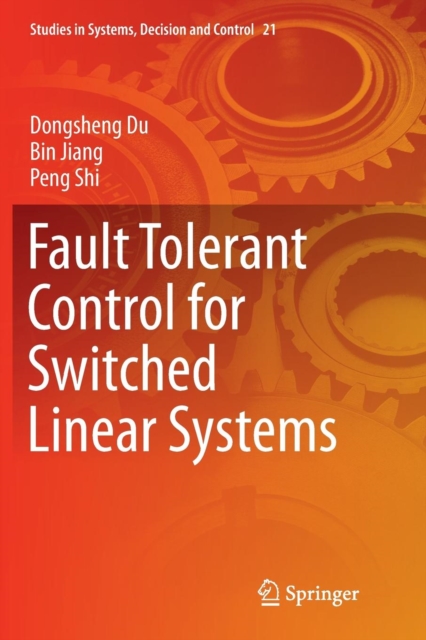 Fault Tolerant Control for Switched Linear Systems, Paperback / softback Book