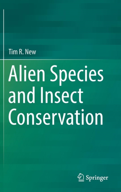 Alien Species and Insect Conservation, Hardback Book