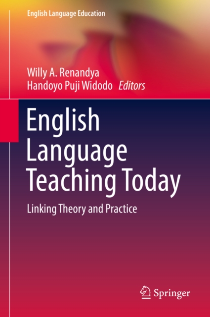 English Language Teaching Today : Linking Theory and Practice, PDF eBook