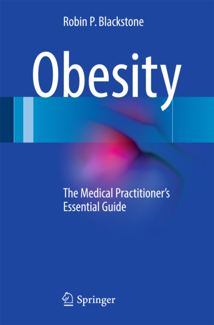 Obesity : The Medical Practitioner's Essential Guide, PDF eBook