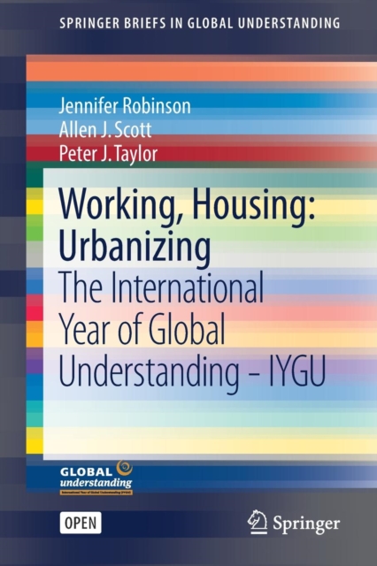 Working, Housing: Urbanizing : The International Year of Global Understanding - IYGU, Paperback / softback Book