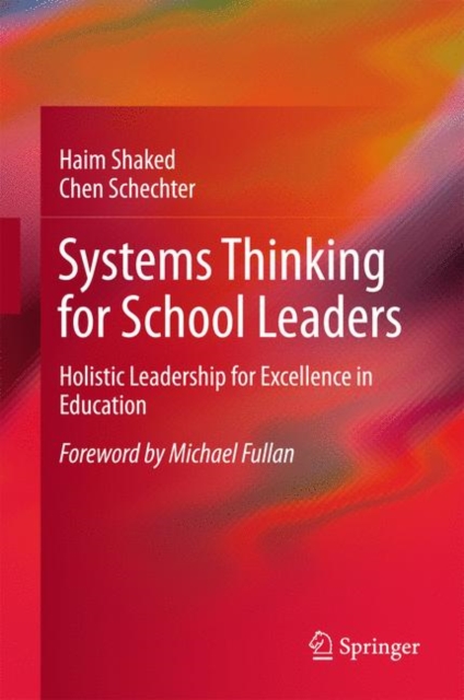Systems Thinking for School Leaders : Holistic Leadership for Excellence in Education, Hardback Book