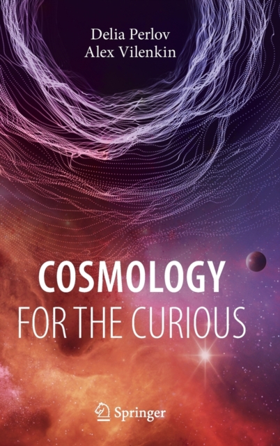 Cosmology for the Curious, Hardback Book