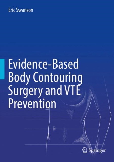 Evidence-Based Body Contouring Surgery and VTE Prevention, Hardback Book