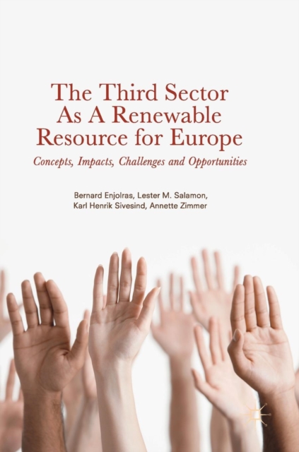 The Third Sector as a Renewable Resource for Europe : Concepts, Impacts, Challenges and Opportunities, Hardback Book