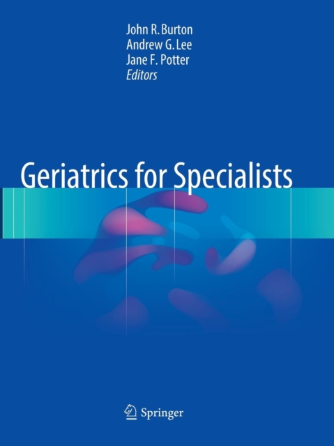 Geriatrics for Specialists, Paperback / softback Book